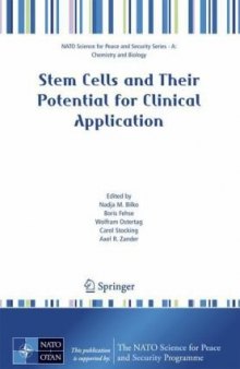 Stem Cells and Their Potential for Clinical Application (NATO Science for Peace and Security Series   NATO Science for Peace and Security Series A: Chemistry and Biology)