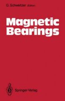 Magnetic Bearings: Proceedings of the First International Symposium, ETH Zurich, Switzerland, June 6–8, 1988