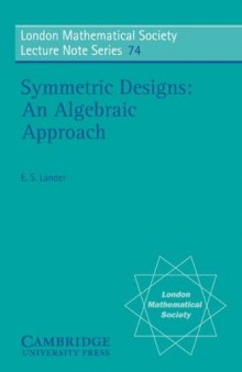 Symmetric design: an algebraic approach