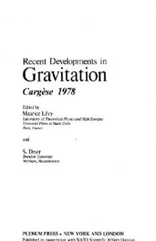 Recent developments in gravitation (Cargese 1978 lectures)(p.1 to 273)