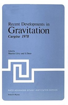 Recent Developments in Gravitation : Advanced Study Institute : Papers