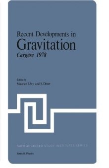 Recent Developments in Gravitation: Cargèse 1978