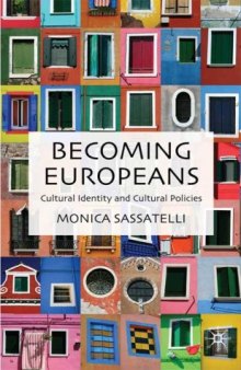Becoming Europeans: Cultural Identity and Cultural Policies