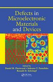 Defects in microelectronic materials and devices