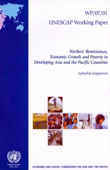 Workers' Remittances, Economic Growth and Poverty in Developing Asia and the Pacific Countries (Unescap Working Papers)