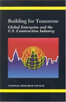 Building for Tomorrow: Global Enterprise and the U.S. Construction Industry