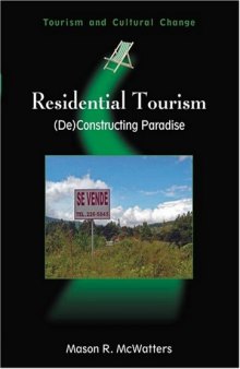 Residential Tourism:(De)Constructing Paradise