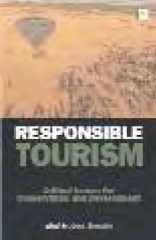 Responsible tourism : critical issues for conservation and development