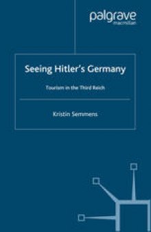 Seeing Hitler’s Germany: Tourism in the Third Reich