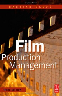 Film Production Management, Third Edition