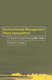 Environmental management plans demystified: a guide to implementing ISO 14001