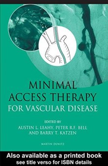 Minimal access therapy for vascular disease