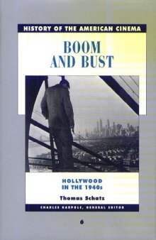 Boom and Bust: The American Cinema in the 1940s