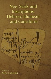 New Seals and Inscriptions, Hebrew, Idumean and Cuneiform