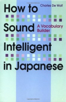How to Sound Intelligent in Japanese: A Vocabulary Builder  