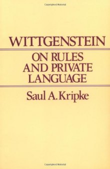 Wittgenstein on Rules and Private Language: An Elementary Exposition  