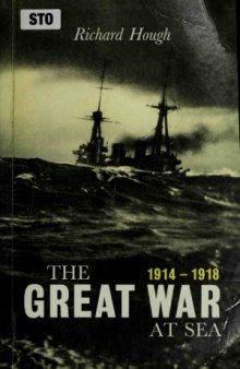 The Great War at Sea  1914-1918