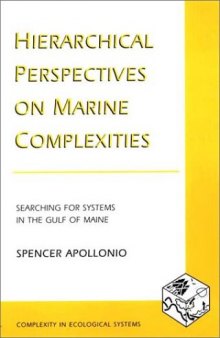 Hierarchical perspectives on marine complexities: searching for systems in the Gulf of Maine