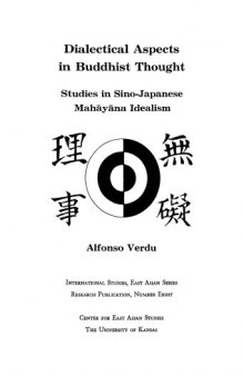 Dialectical Aspects in Buddhist Thought: Studies in Sino-Japanese Mahayana Idealism