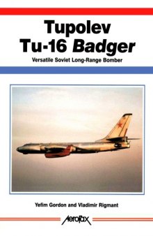 Tupolev Tu-16 Badger: Versatile Soviet Long-Range Bomber  