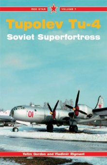 Tupolev Tu-4 Superfortress - Red Star Vol. 7