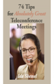 74 Tips for Absolutely Great Teleconference Meetings