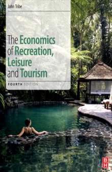 The Economics of Recreation, Leisure and Tourism (4th edition)