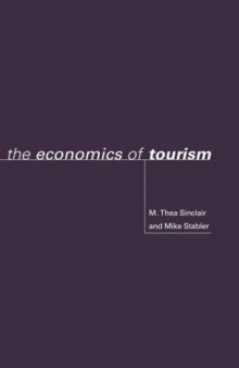The Economics of Tourism (Routledge Issues in Tourism)