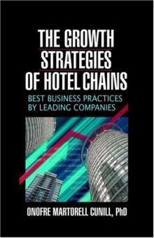 The Growth Strategies Of Hotel Chains: Best Business Practices By Leading Companies
