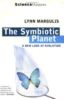 The Symbiotic Planet: A New Look at Evolution (Science Masters)  
