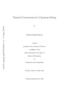 Classical Cryptosystems in a Quantum Setting [thesis]
