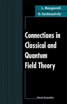 Connections in Classical and Quantum Field Theory