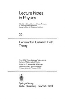 Constructive Quantum Field Theory. The 1973 ''Ettore Majorana'' International School of Mathematical Physics 
