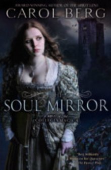 The Soul Mirror: A Novel of the Collegia Magica