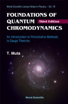 Foundations Of Quantum Chromodynamics: An Introduction to Perturbative Methods in Gauge Theories