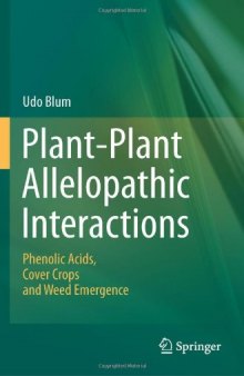 Plant-Plant Allelopathic Interactions: Phenolic Acids, Cover Crops and Weed Emergence