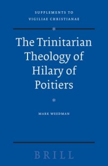 The Trinitarian Theology of Hilary of Poitiers 