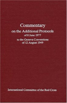 Commentary on the Additional Protocols of 8th June,1977,To the Geneva Convention of 12th August,1949