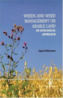 Weeds and Weed Management on Arable Land: An Ecological Approach (Cabi Publishing)