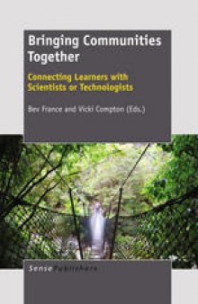 Bringing Communities Together: Connecting Learners with Scientists or Technologists