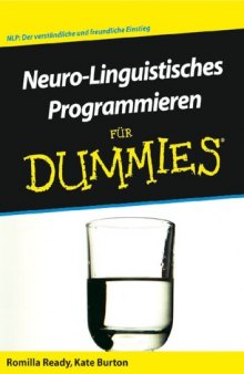 Neuro-Linguistisches Programmieren für Dummies  GERMAN 
