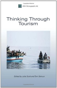 Thinking Through Tourism (ASA Monographs 46)  