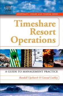 Timeshare Resort Operations: A Guide to Management Practice (Hospitality, Leisure and Tourism)