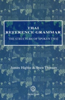 Thai Reference Grammar. The structure of spoken Thai