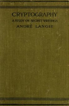 Cryptography, A Study on Secret Writings