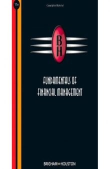 Fundamentals of Financial Management , Eleventh Edition  