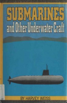 Submarines and Other Underwater Craft