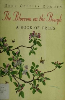 The Blossom on the Bough: A Book of Trees