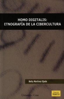 Homo Digitalis: Etnografia de La Cibercultura  