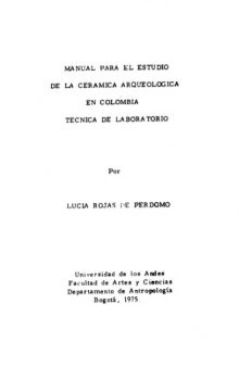 Manual para el estudo de la cerámica arqueológica en Colombia. Técnica de laboratorio
